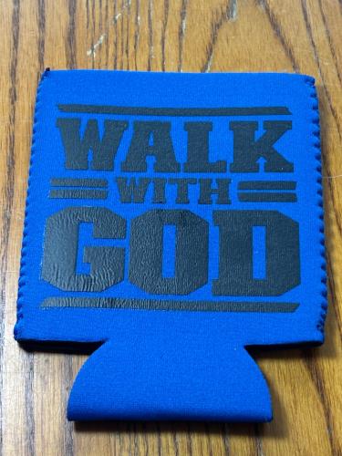 Walk with good koozie blue