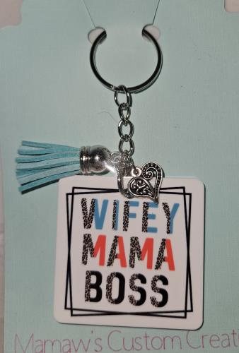 Keychain - Wifey, Mama, Boss